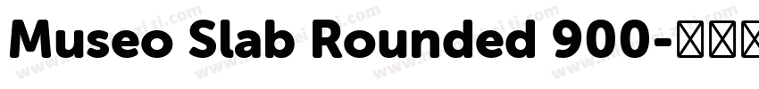 Museo Slab Rounded 900字体转换